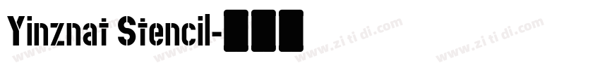 Yinznat Stencil字体转换